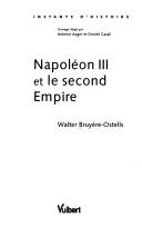 Napoléon III et le Second Empire by Walter Bruyère-Ostells