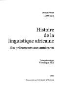 Cover of: Histoire de la linguistique africaine: des précurseurs aux années 70