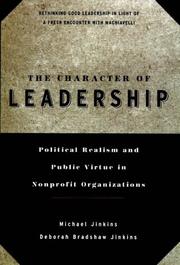 Cover of: The character of leadership: political realism and public virtue in nonprofit organizations