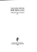 Cover of: Sailing with Mr Belloc by Dermod MacCarthy