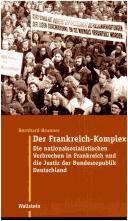 Cover of: Der Frankreich-Komplex by Bernhard Brunner
