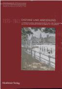 Cover of: Distanz und Aneignung: Kunstbeziehungen zwischen Deutschland und Frankreich 1870-1945 = relations artistiques entre la France et l'Allemagne 1870-1945