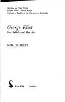 Cover of: George Eliot: her beliefs and her art