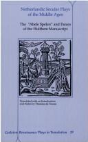 Cover of: Netherlandic secular plays from the Middle Ages by translated with an introduction and notes by Theresia de Vroom.