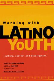Cover of: Working With Latino Youth: Culture, Development, and Context