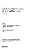 Cover of: Simulation of semiconductor devices and processes, vol. 2 | International Conference on Simulation of Semiconductor Devices and Processes (2nd 1986 University College of Swansea)