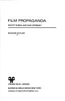 Cover of: Film propaganda: Soviet Russia and Nazi Germany