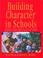 Cover of: Building Character in Schools
