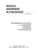 Cover of: Muscle Disorders in Childhood by Victor Dubowitz