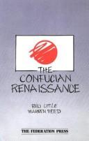 The Confucian renaissance by Reg Little, Peg Little, Warren Reed