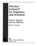 Cover of: FORTRAN 77 for Engineers and Scientists by David T. Barnard, David B. Skillicorn, David T. Barnard, David B. Skillicorn