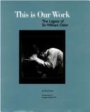 Cover of: This Is Our Work by Ted Grant