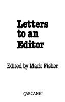 Cover of: Letters to an editor by edited by Mark Fisher.