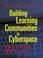 Cover of: Building learning communities in cyberspace
