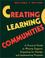 Cover of: Creating Learning Communities