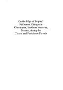 Cover of: On the edge of empire?: settlement changes in Chacalapan, Southern Veracruz, Mexico, during the Classic and Postclassic periods