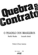 Cover of: Quebra de contrato: o pesadelo dos brasileiros