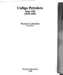 Cover of: La Industria petrolera en México by Gloria Villegas Moreno, coordinación general ; Adriana Koncevik Cabib ... [et al.]