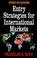 Cover of: Entry strategies for international markets