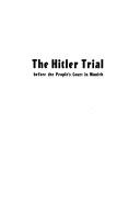 Cover of: Hilter trial before the People's Court in Munich