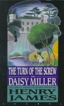 Cover of: The turn of the screw and Daisy Miller by Henry James