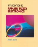 Introduction to Applied Fuzzy Electronics