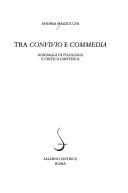 Cover of: Tra Convivio e Commedia: sondaggi di filosofia e critica dantesca