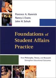 Cover of: Foundations of Student Affairs Practice: How Philosophy, Theory, and Research Strengthen Educational Outcomes (Jossey Bass Higher and Adult Education Series)