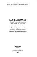 Cover of: Los Borbones by Pablo Fernández Albaladejo, ed. ; presentación de P. Fernández Albaladejo.