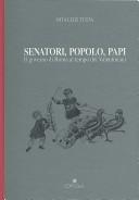 Cover of: Senatori, popolo, papi: il governo di Roma al tempo dei Valentiniani