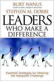 Cover of: Leaders Who Make a Difference: Essential Strategies for Meeting the Nonprofit Challenge (A Jossey Bass Title)