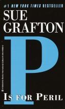 Cover of: P is for Peril by Sue Grafton, Sue Grafton