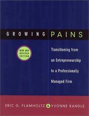 Cover of: Growing Pains : Transitioning from an Entrepreneurship to a Professionally Managed Firm