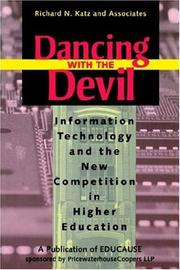 Cover of: Dancing with the devil: information technology and the new competition in higher education