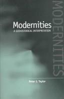 Cover of: Modernities by Taylor, Peter J.