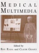 Cover of: Medical multimedia by edited by Roy Rada and Claude Ghaoui.