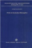 Cover of: Fibeln im kroatischen Küstengebiet (Istrien, Dalmatien) by Dunja Glogović