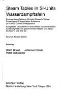 Cover of: Steam tables in SI-units: concise steam tables in SI-units (student's tables) : properties of ordinary water substance up to 1000°ℓ°°   össen von gewöhnlichem Wasser und Dampf bis 1000°C und 1000 bar