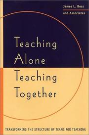 Teaching alone, teaching together by James L. Bess