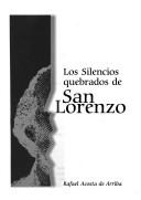Cover of: Los silencios quebrados de San Lorenzo