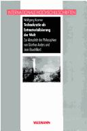 Cover of: Technokratie als Entmaterialisierung der Welt: zur Aktualität der Philosophien von Günther Anders und Jean Baudrillard