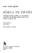 Cover of: Séneca en España: investigaciones sobre la recepción de Séneca en España desde el siglo XIII hasta el siglo XVII