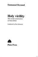 Cover of: Holy virility by Emmanuel Reynaud