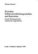 Zwischen Selbstverwirklichungsstreben und Rassismus by Thomas Rausch