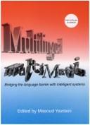 Cover of: Multilingual multimedia: bridging the language barrier with intelligent systems