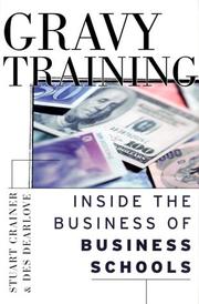 Cover of: Gravy Training: Inside the Business of Business Schools