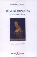 Cover of: Obras completas, con comentario: edición crítica