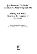 Cover of: Karl Kraus und Die Fackel by herausgegeben von Gilbert J. Carr und Edward Timms.