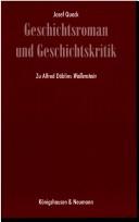 Cover of: Geschichtsroman und Geschichtskritik: zu Alfred Döblins Wallenstein