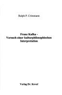 Cover of: Franz Kafka: Versuch einer kulturphilosophischen Interpretation